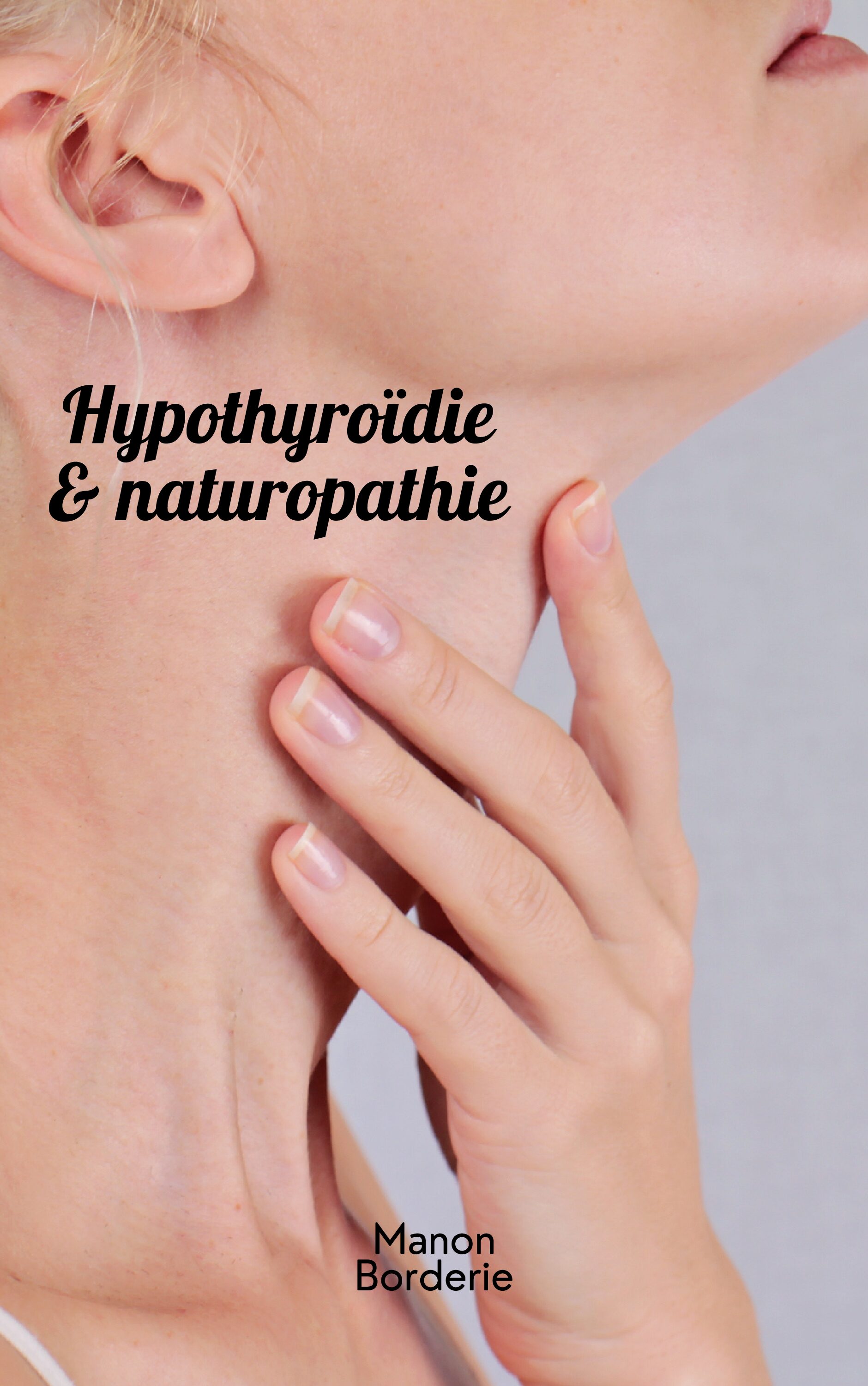 Hypothyroïdie et naturopathie